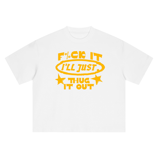 THUG IT OUT T-SHIRT