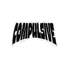 COMPULSIVE.
