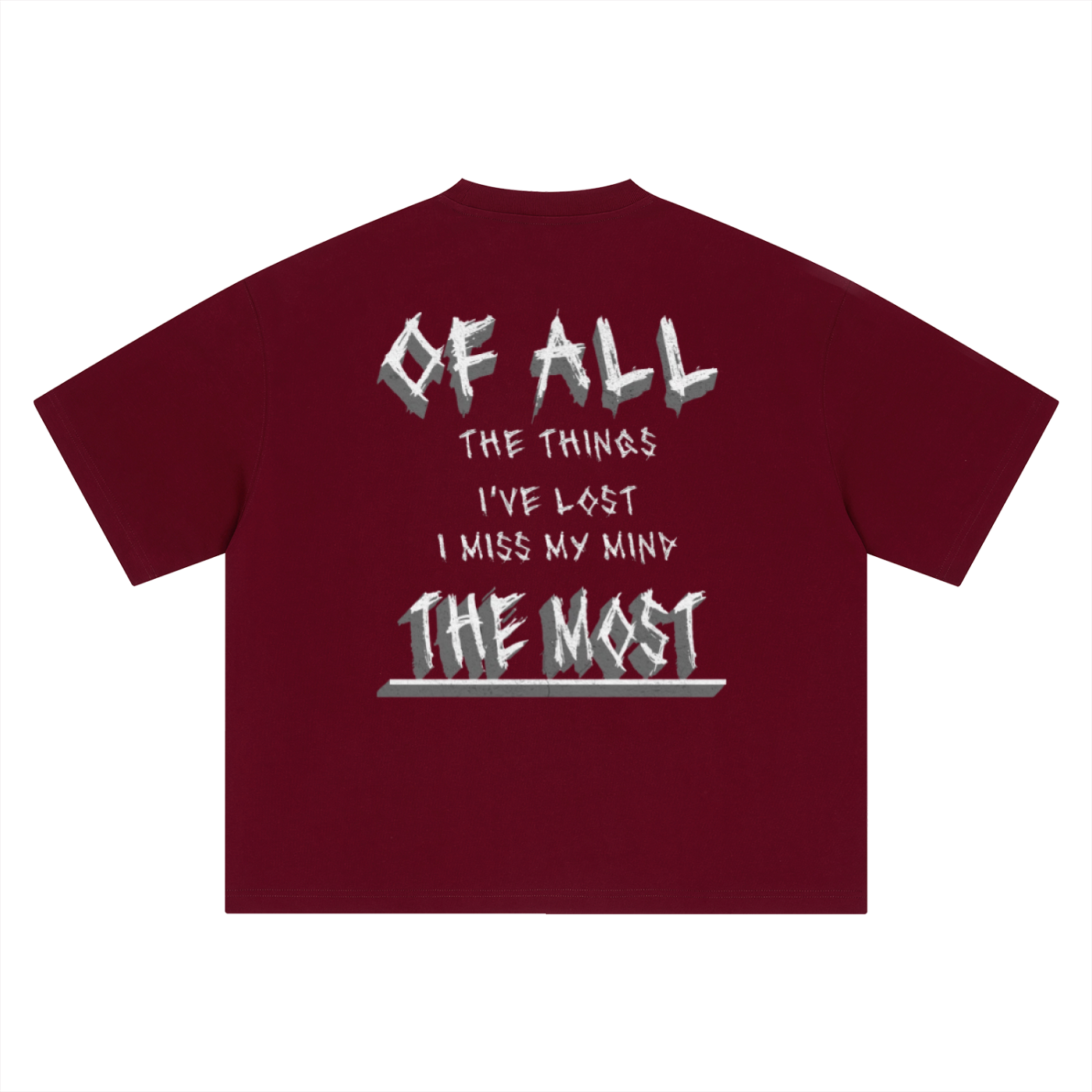LOST MY MIND T-SHIRT