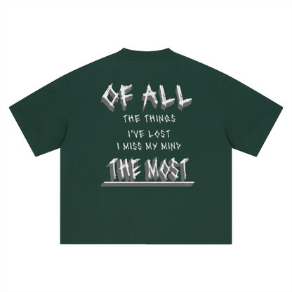 LOST MY MIND T-SHIRT