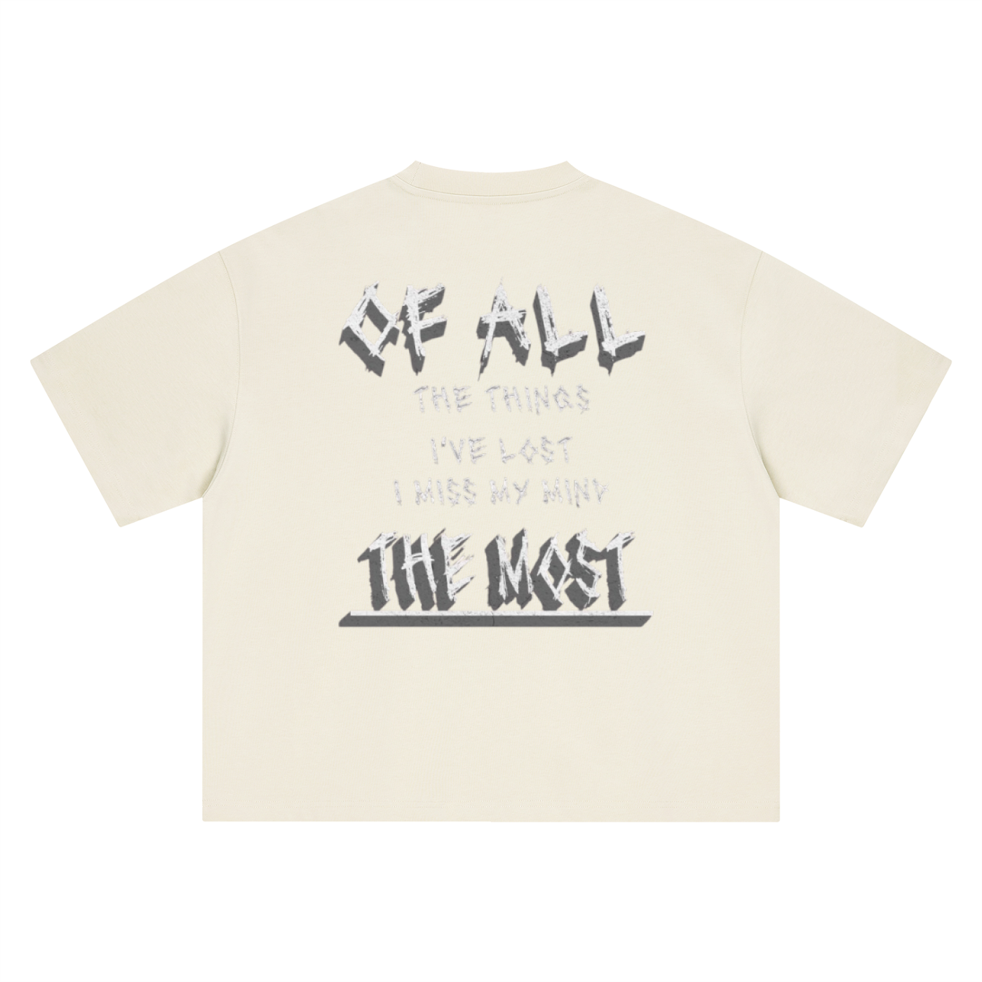 LOST MY MIND T-SHIRT